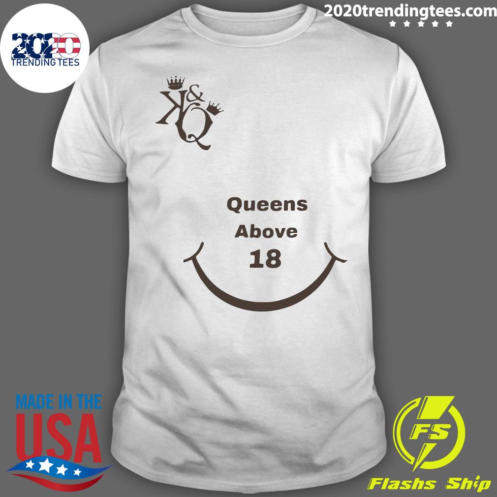 Kings And Queens Above 18 Tiktok Merch - Adult & Kids T-Shirts, Sweatshirts & Hoodies apparel design preview 1