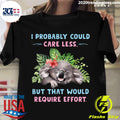 Koala I Probably Could Care Less But That Would - Adult & Kids T-Shirts, Sweatshirts & Hoodies apparel design preview 1