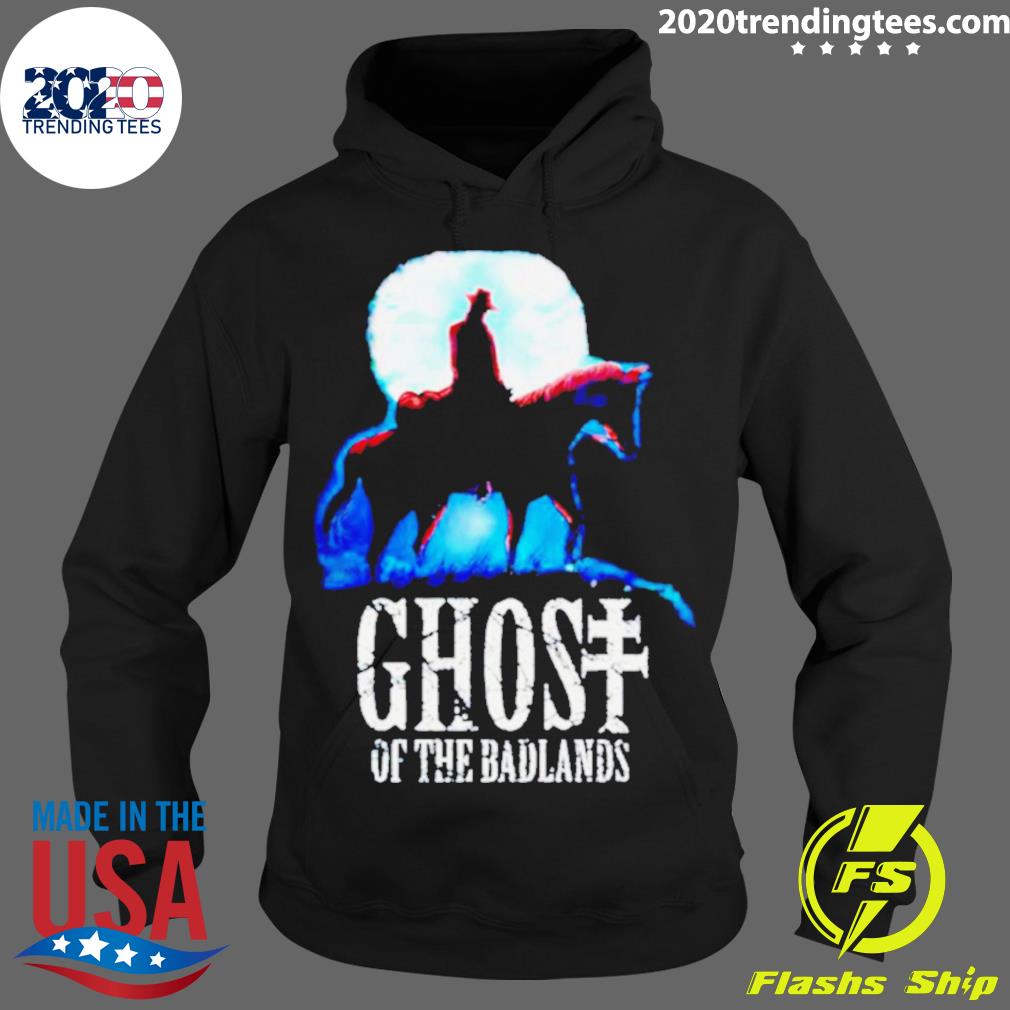 Official ghost Of The Badlands - Adult & Kids T-Shirts, Sweatshirts & Hoodies apparel design preview 2