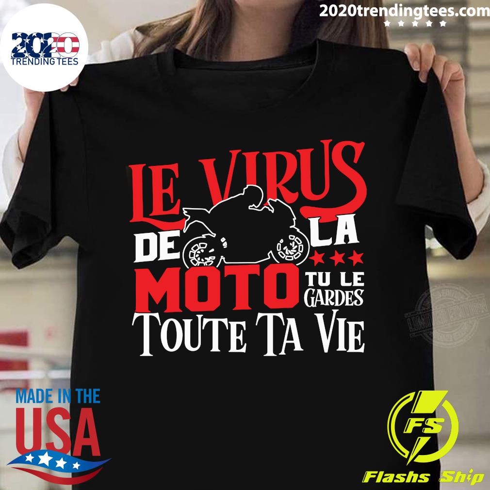 Le Virus De La Moto Tu Gardes Toute Ta Vie - Adult & Kids T-Shirts, Sweatshirts & Hoodies apparel design preview 1