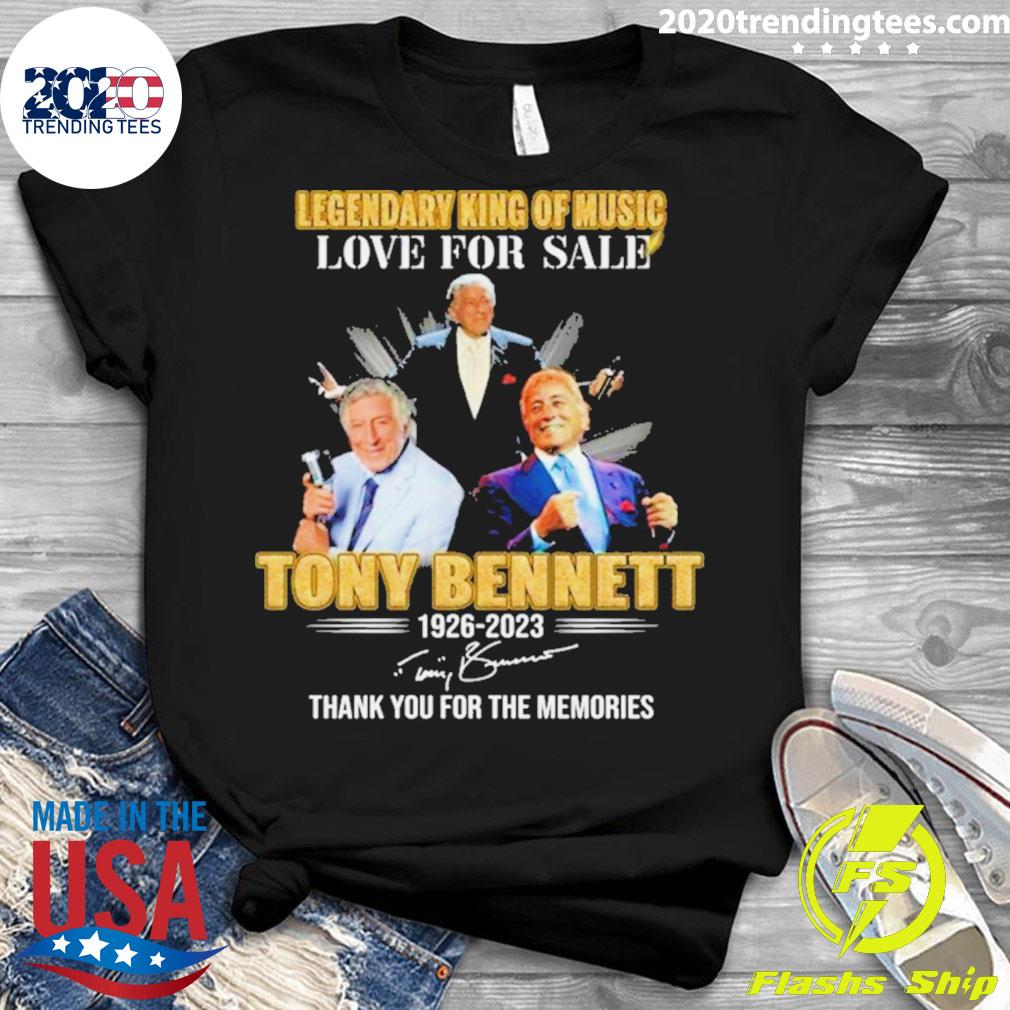 Legendary King Of Music Love For Sale Tony Bennett - Adult & Kids T-Shirts, Sweatshirts & Hoodies apparel design preview 3