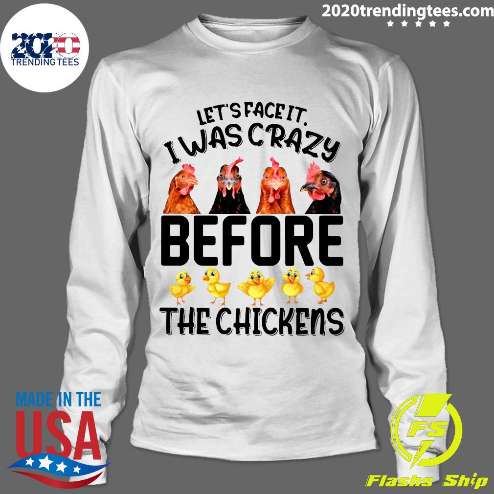 Let's Face It I Was Crazy Before The Chickens - Adult & Kids T-Shirts, Sweatshirts & Hoodies apparel design preview 4