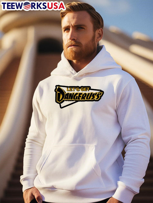 "let's Get Dangeruss design - Adult & Kids T-Shirts, Sweatshirts & Hoodies apparel design preview 2