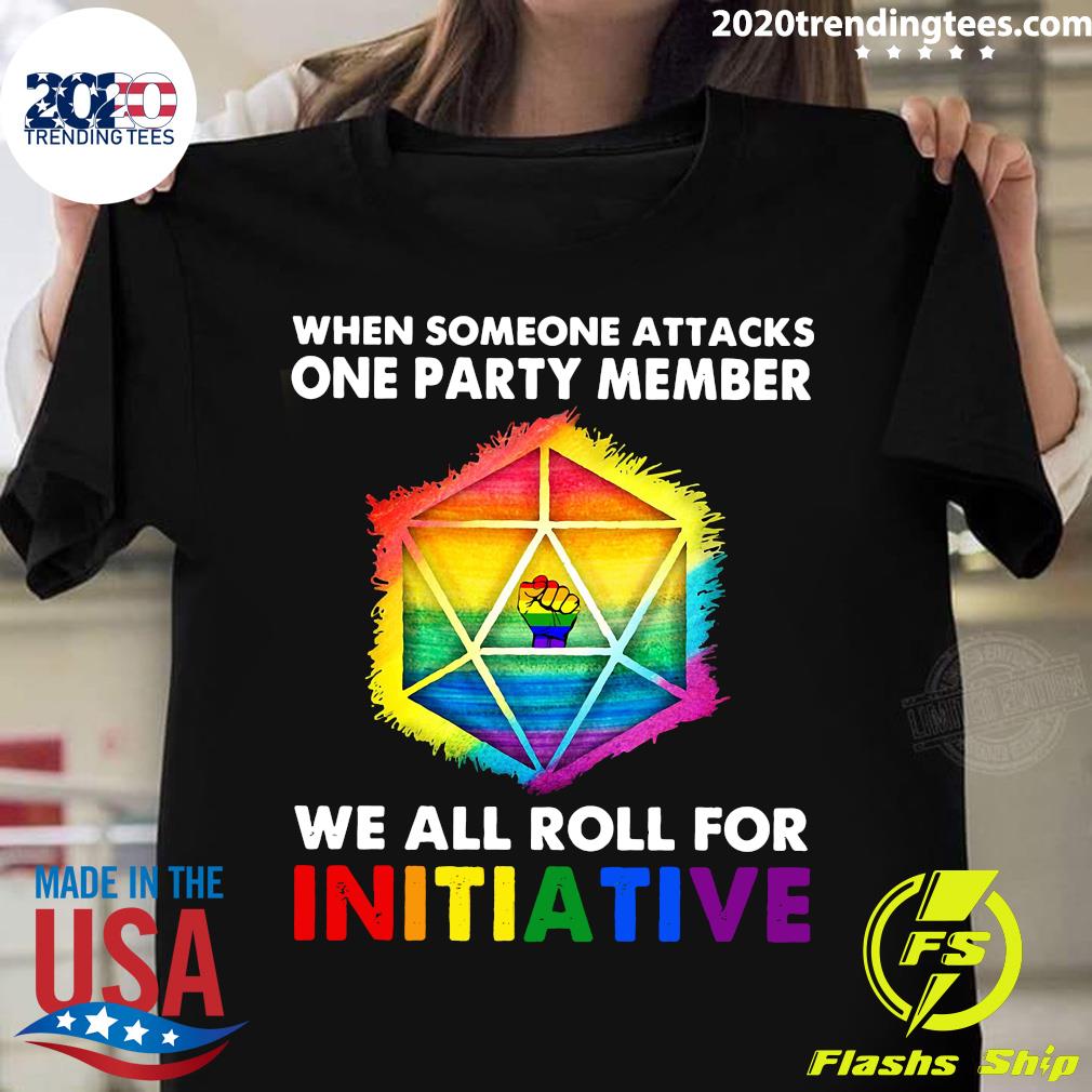 LGBT When Someone Attacks One Party Member We All - Adult & Kids T-Shirts, Sweatshirts & Hoodies apparel design preview 1