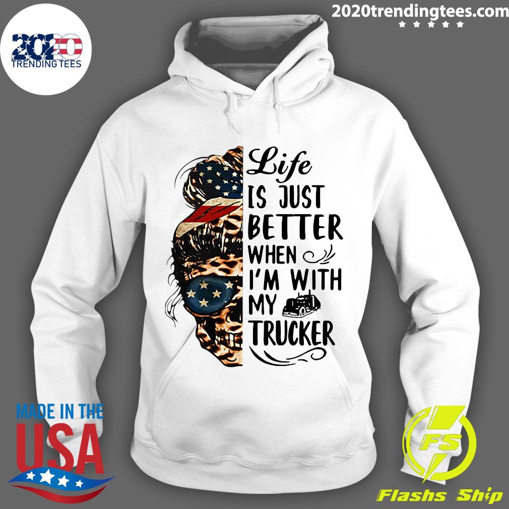 Life Is Better When I'm With Trucker - Adult & Kids T-Shirts, Sweatshirts & Hoodies apparel design preview 2