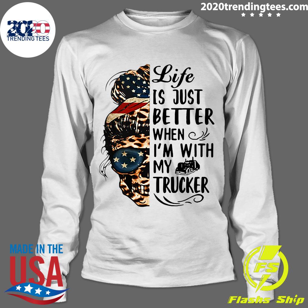 Life Is Better When I'm With Trucker - Adult & Kids T-Shirts, Sweatshirts & Hoodies apparel design preview 4