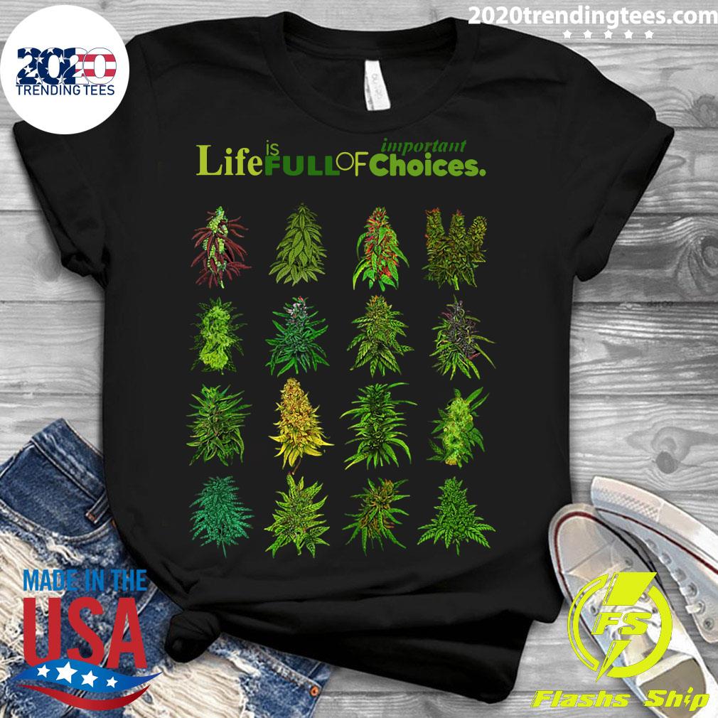 Life Is Full Of Important Choices Weed - Adult & Kids T-Shirts, Sweatshirts & Hoodies apparel design preview 3