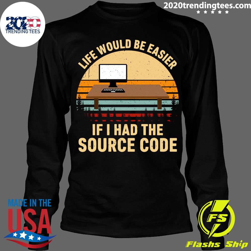 Life Would Be Easier If I Had The Source Code Vintage - Adult & Kids T-Shirts, Sweatshirts & Hoodies apparel design preview 4