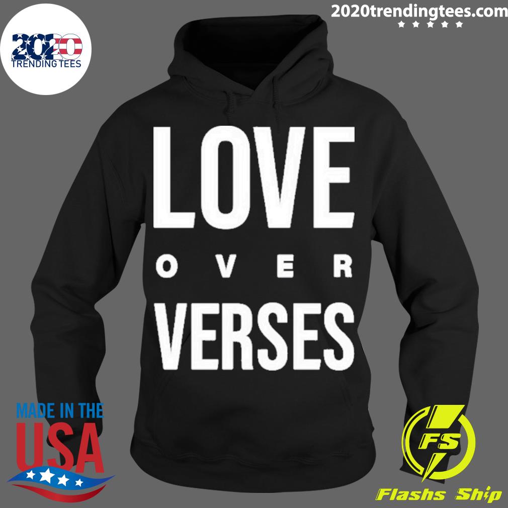 Love Over Verses - Adult & Kids T-Shirts, Sweatshirts & Hoodies apparel design preview 2