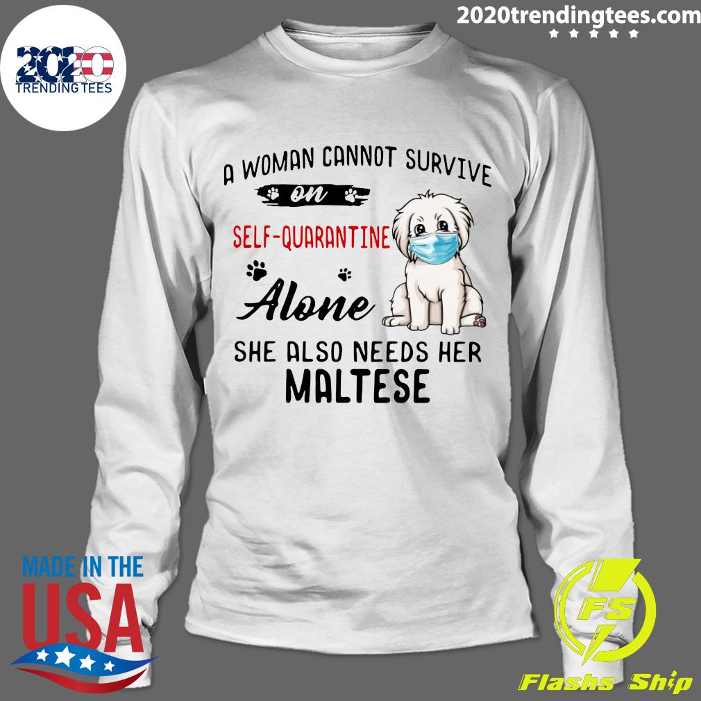 Maltese A Woman Cannot Survive On Self Quarantine - Adult & Kids T-Shirts, Sweatshirts & Hoodies apparel design preview 4