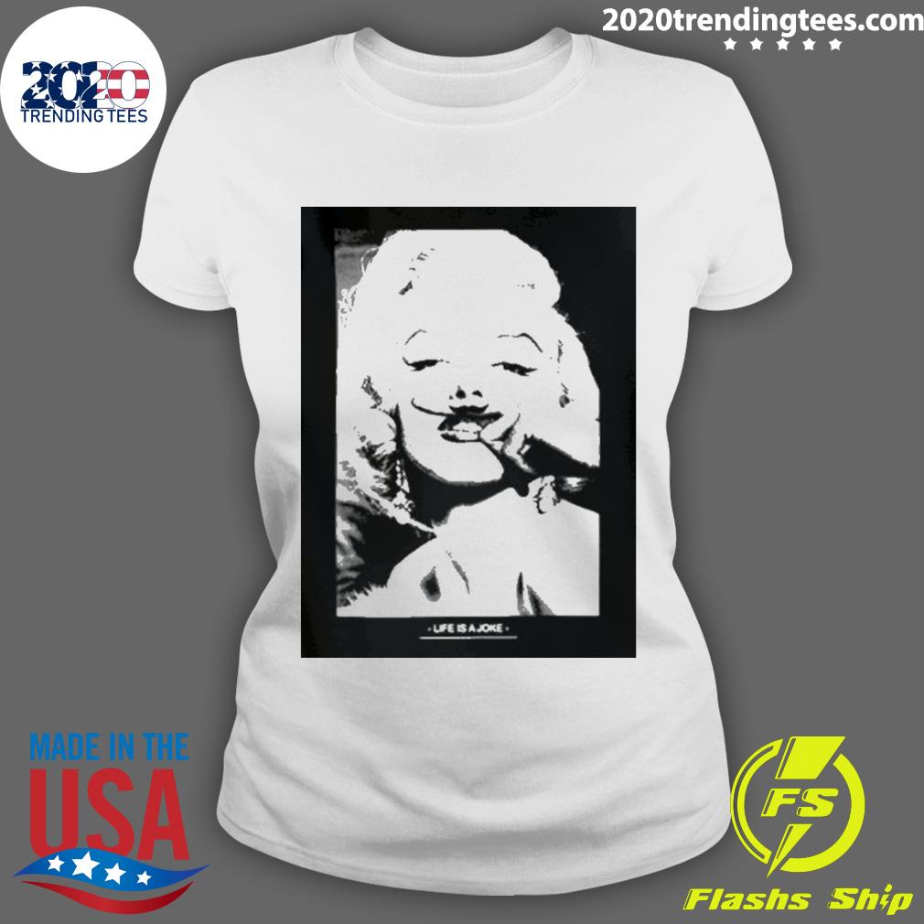 Marilyn Monroe Mustache Life Is A Joke - Adult & Kids T-Shirts, Sweatshirts & Hoodies apparel design preview 3