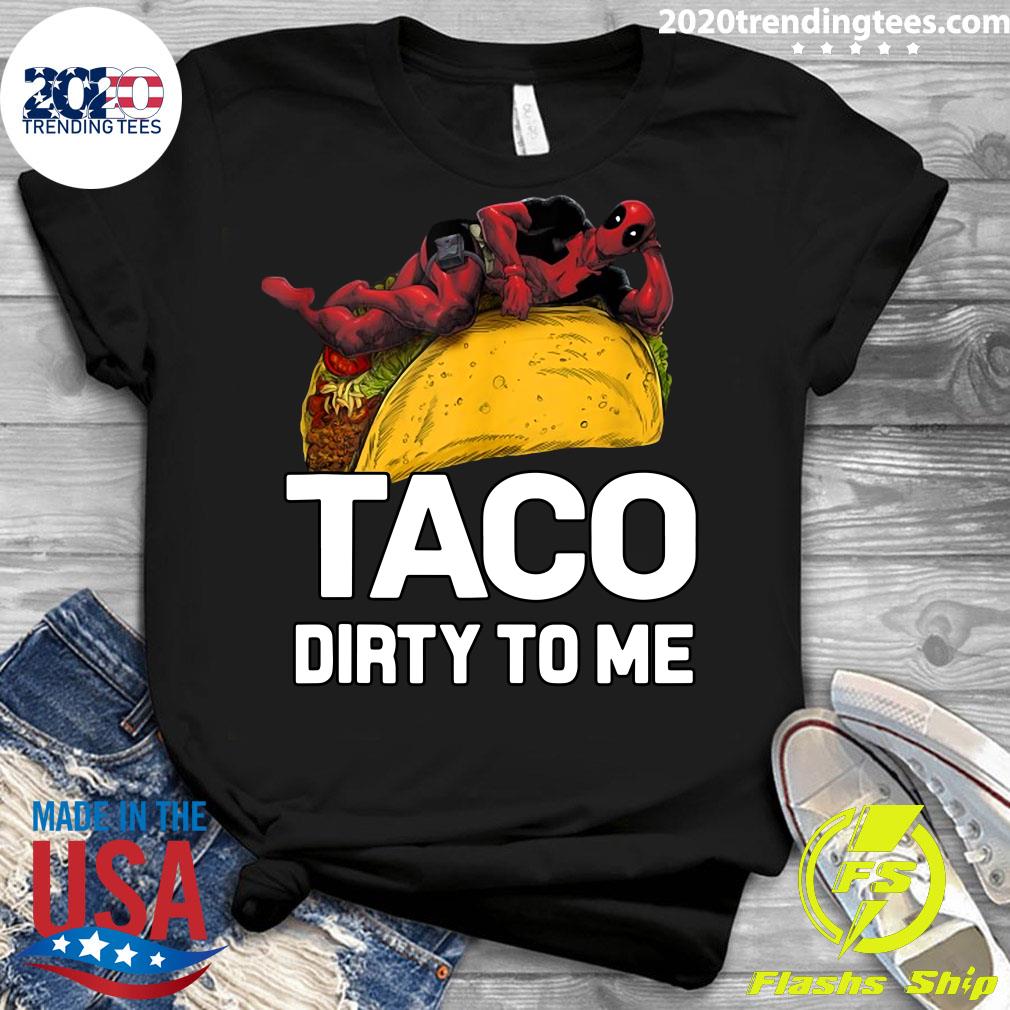 Marvel Deadpool Taco Dirty To Me Portrait - Adult & Kids T-Shirts, Sweatshirts & Hoodies apparel design preview 3
