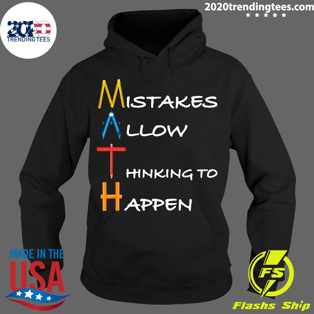Math Mistakes Allow Thinking To Happen - Adult & Kids T-Shirts, Sweatshirts & Hoodies apparel design preview 2