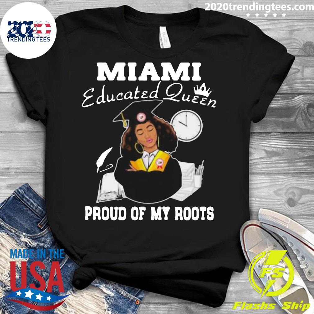 Miami Educated Queen Proud Of My Roots Logo - Adult & Kids T-Shirts, Sweatshirts & Hoodies apparel design preview 3