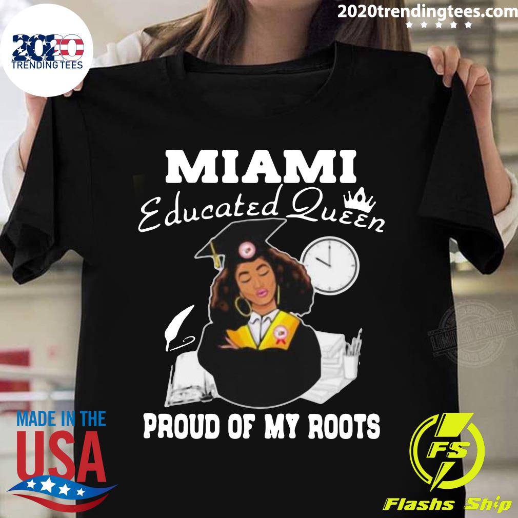Miami Educated Queen Proud Of My Roots Logo - Adult & Kids T-Shirts, Sweatshirts & Hoodies apparel design preview 1
