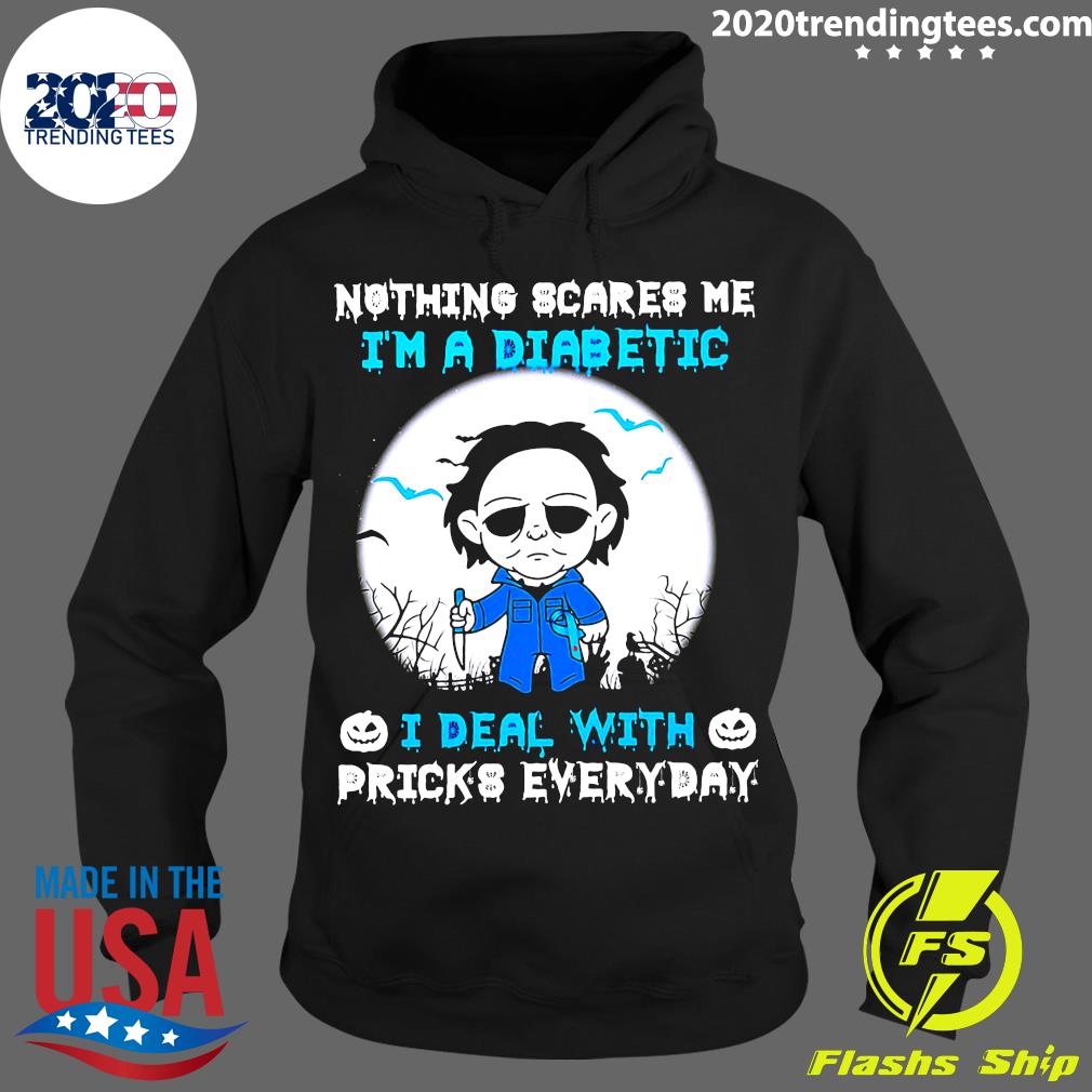 Michael Myers Nothing Scares Me I'm A Diabetic I Deal - Adult & Kids T-Shirts, Sweatshirts & Hoodies apparel design preview 2