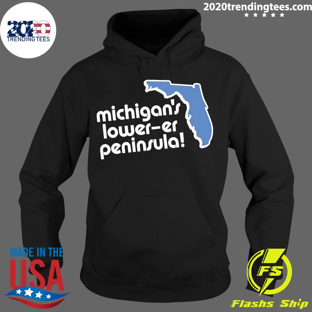 Michigan's Lower-Er Peninsula - Adult & Kids T-Shirts, Sweatshirts & Hoodies apparel design preview 2