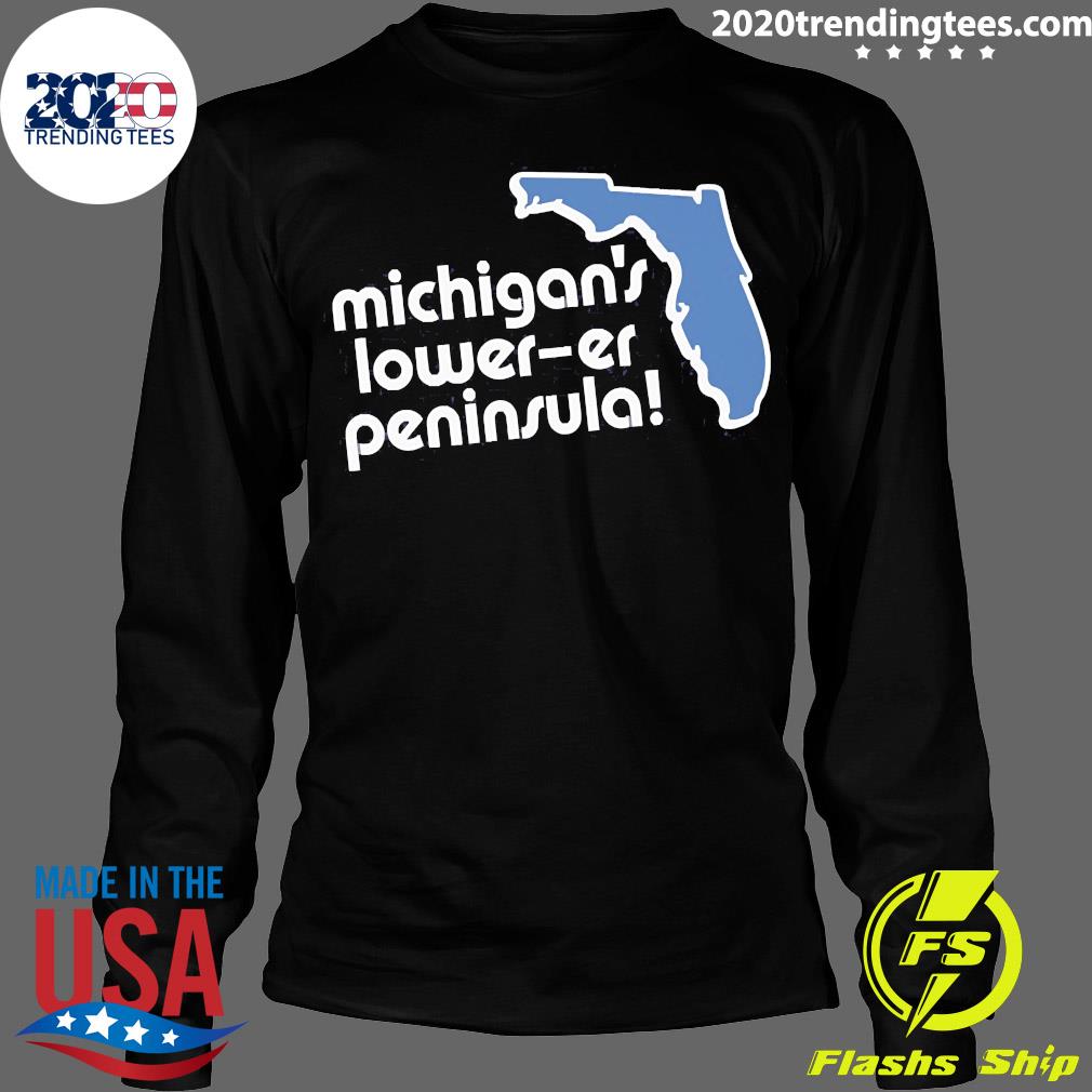 Michigan's Lower-Er Peninsula - Adult & Kids T-Shirts, Sweatshirts & Hoodies apparel design preview 4