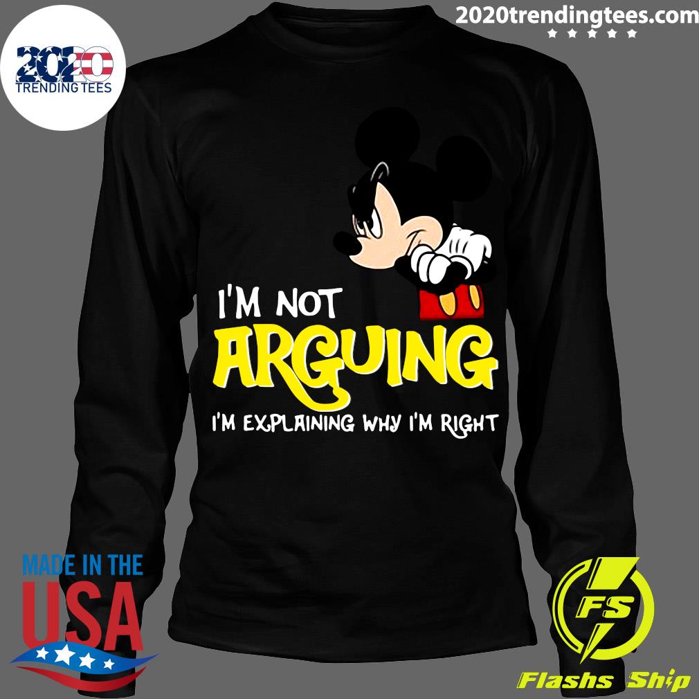 Mickey Mouse I'm Not Arguing Explaining Why Right - Adult & Kids T-Shirts, Sweatshirts & Hoodies apparel design preview 4