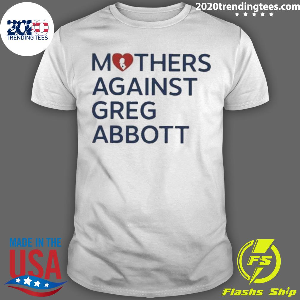 Mothers Against Greg Abbott - Adult & Kids T-Shirts, Sweatshirts & Hoodies apparel design preview 1