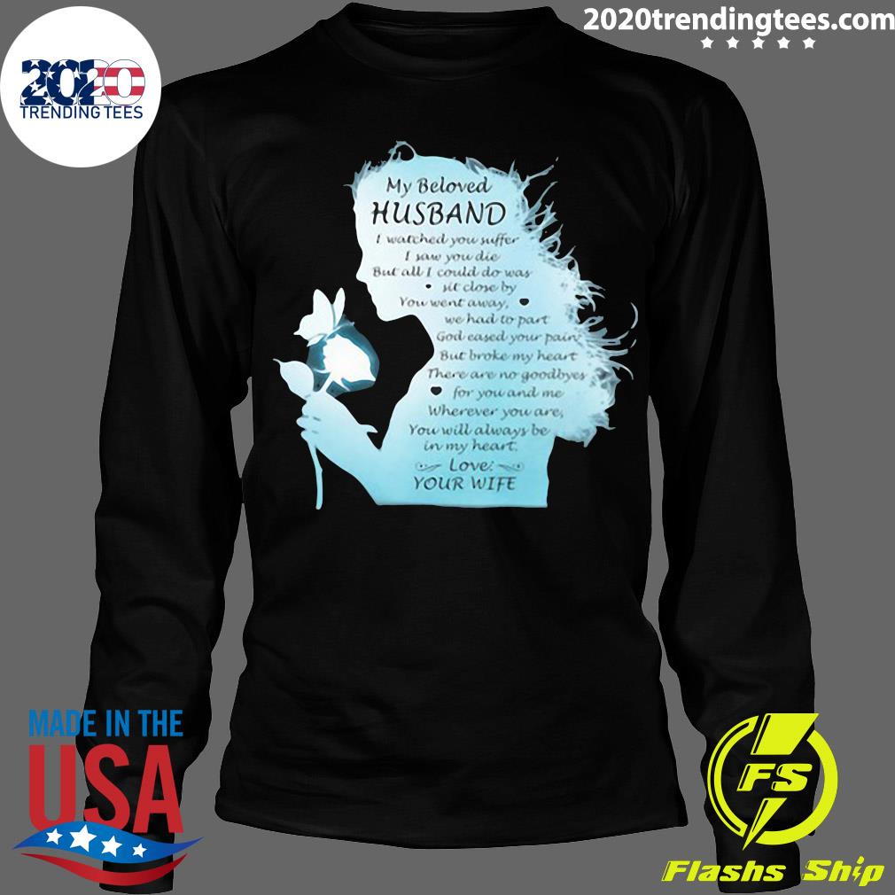 My Beloved Husband I Watched You Suffer Saw Die But - Adult & Kids T-Shirts, Sweatshirts & Hoodies apparel design preview 4
