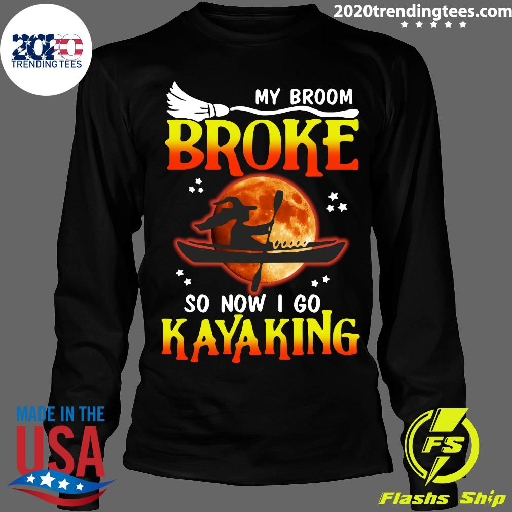 My Broom Broke So Now I Go Kayaking Halloween - Adult & Kids T-Shirts, Sweatshirts & Hoodies apparel design preview 4