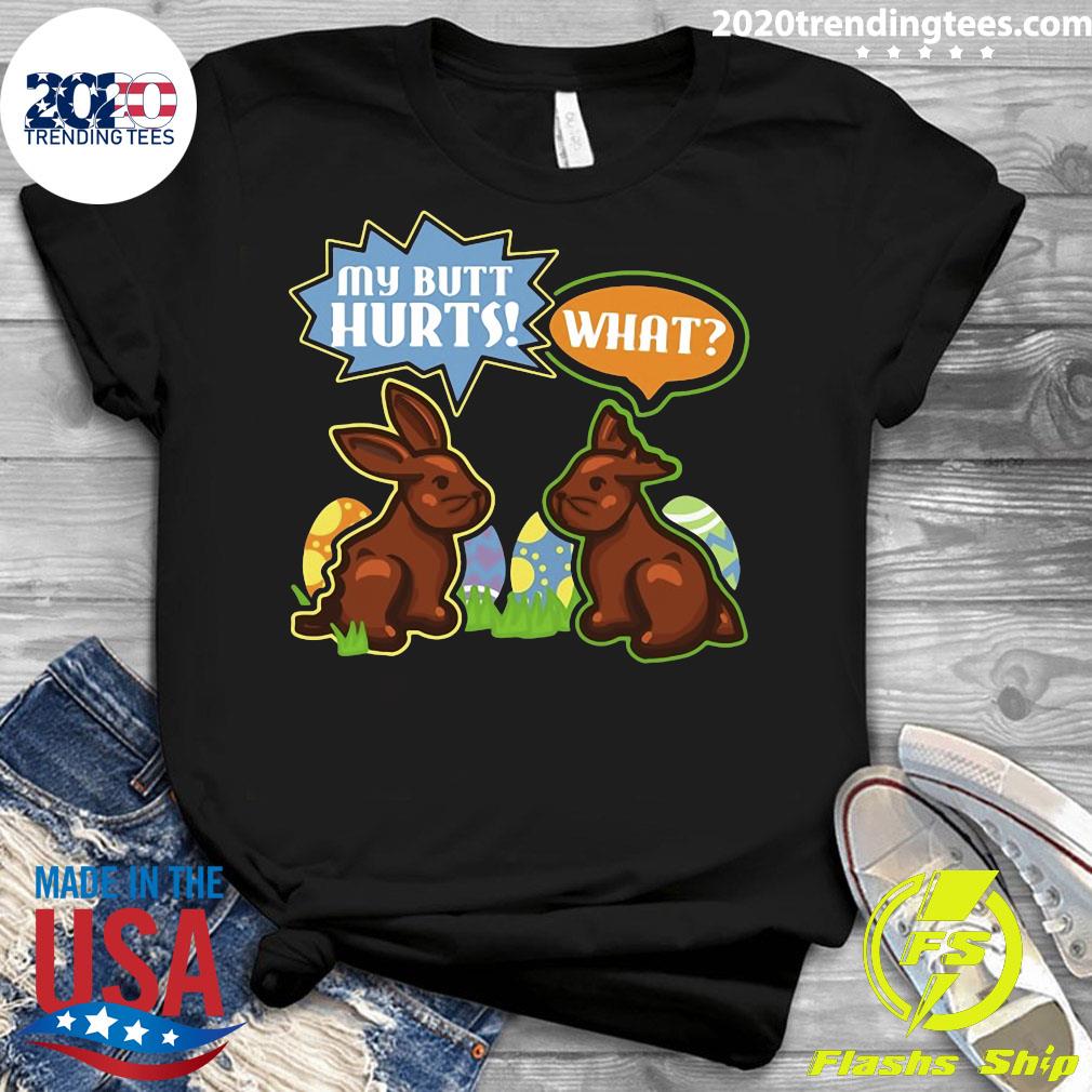 My Butt Hurts What Easter Bunnies Funny Bunny - Adult & Kids T-Shirts, Sweatshirts & Hoodies apparel design preview 3