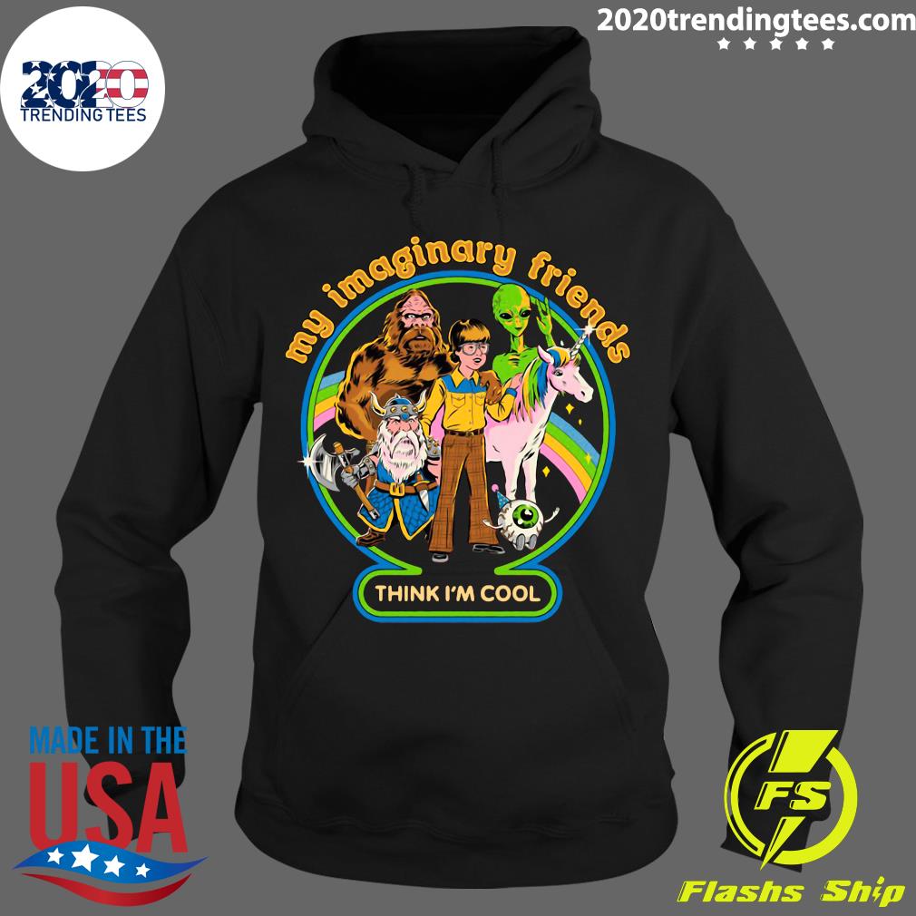 My Imaginary Friends Think I'm Cool - Adult & Kids T-Shirts, Sweatshirts & Hoodies apparel design preview 2