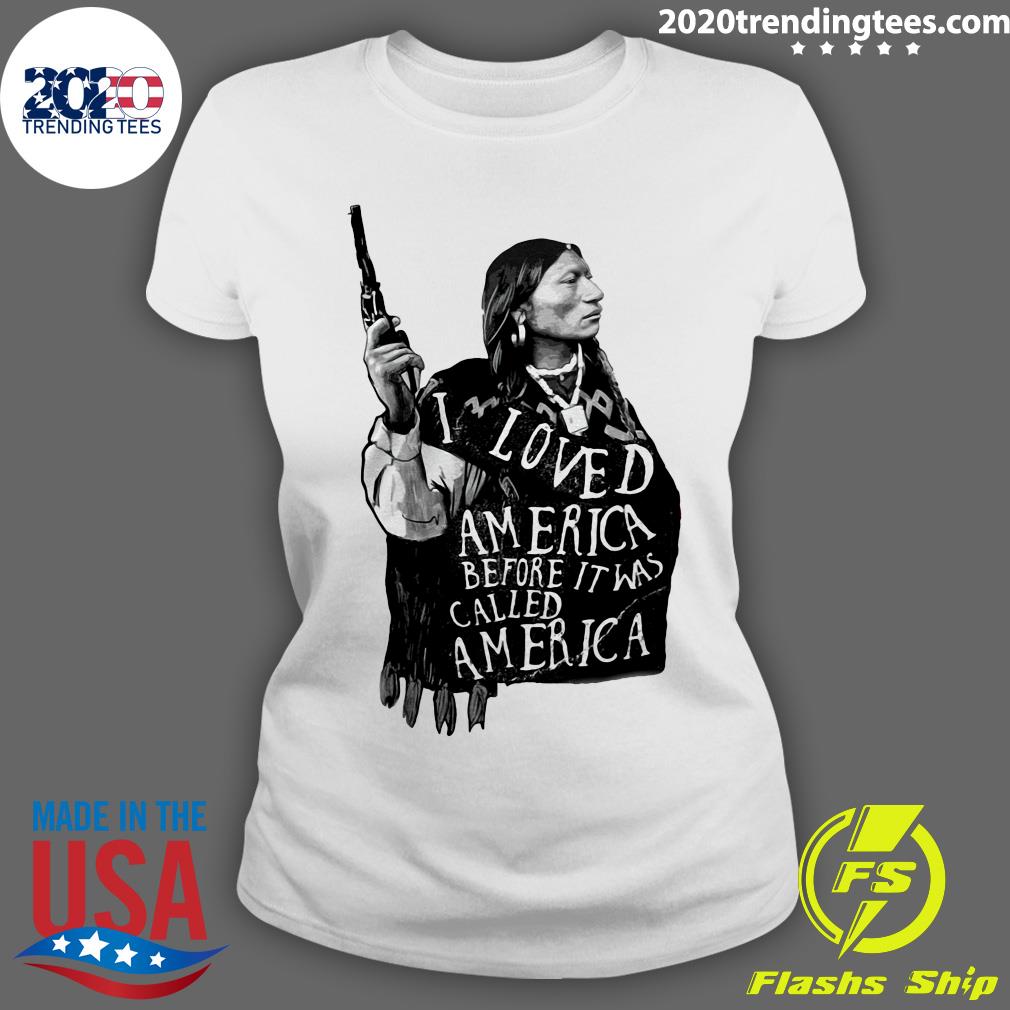 Native I Loved America Before It Was Called - Adult & Kids T-Shirts, Sweatshirts & Hoodies apparel design preview 3