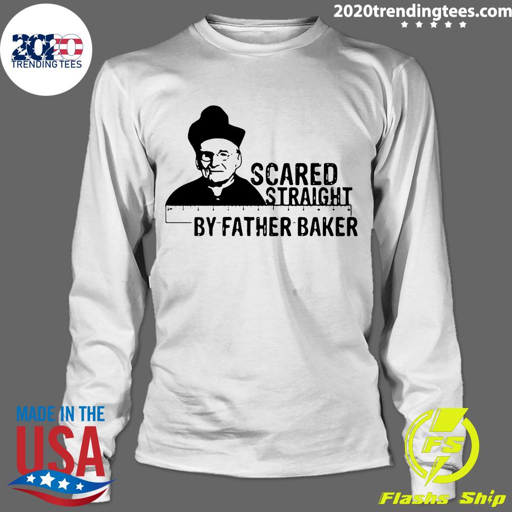 Nelson Baker Scared Straight By Father - Adult & Kids T-Shirts, Sweatshirts & Hoodies apparel design preview 4