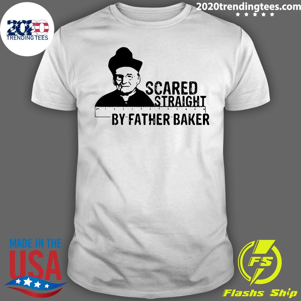 Nelson Baker Scared Straight By Father - Adult & Kids T-Shirts, Sweatshirts & Hoodies apparel design preview 1