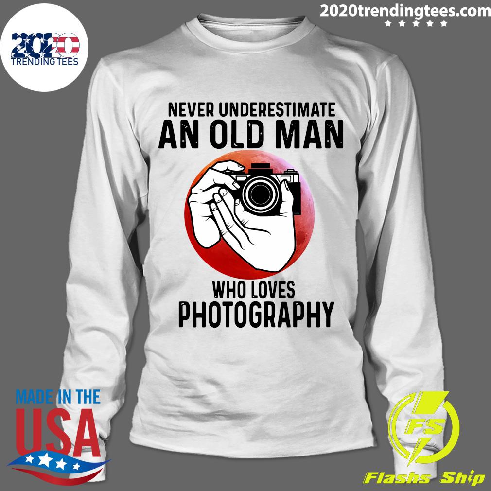 Never Underestimate An Old Man Who Loves Photography - Adult & Kids T-Shirts, Sweatshirts & Hoodies apparel design preview 4