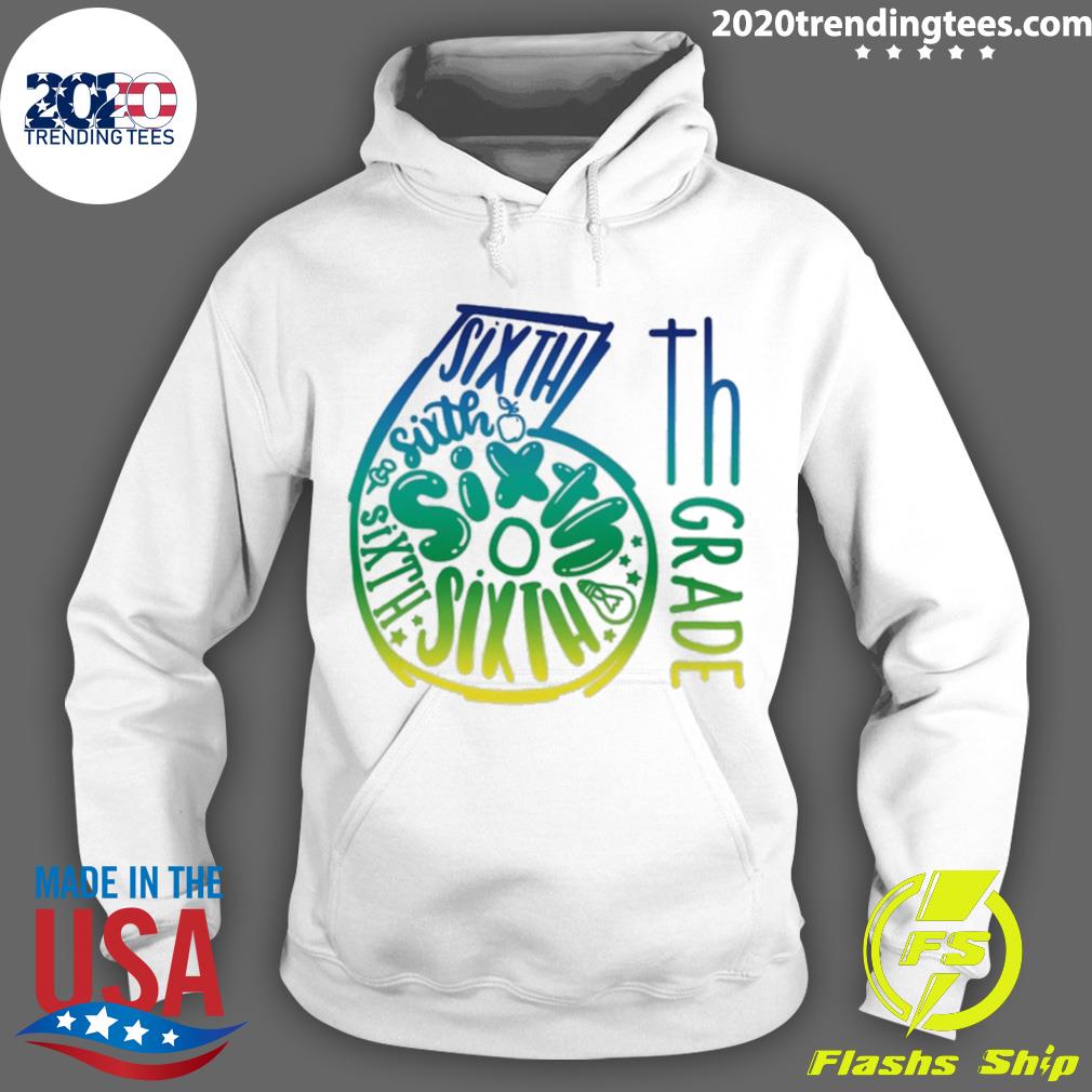 Nice 6th Grade Typography - Adult & Kids T-Shirts, Sweatshirts & Hoodies apparel design preview 2