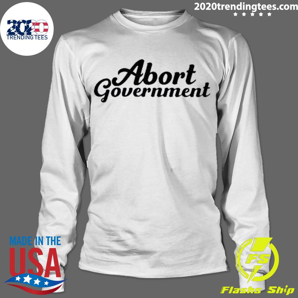 Nice abort Government - Adult & Kids T-Shirts, Sweatshirts & Hoodies apparel design preview 4