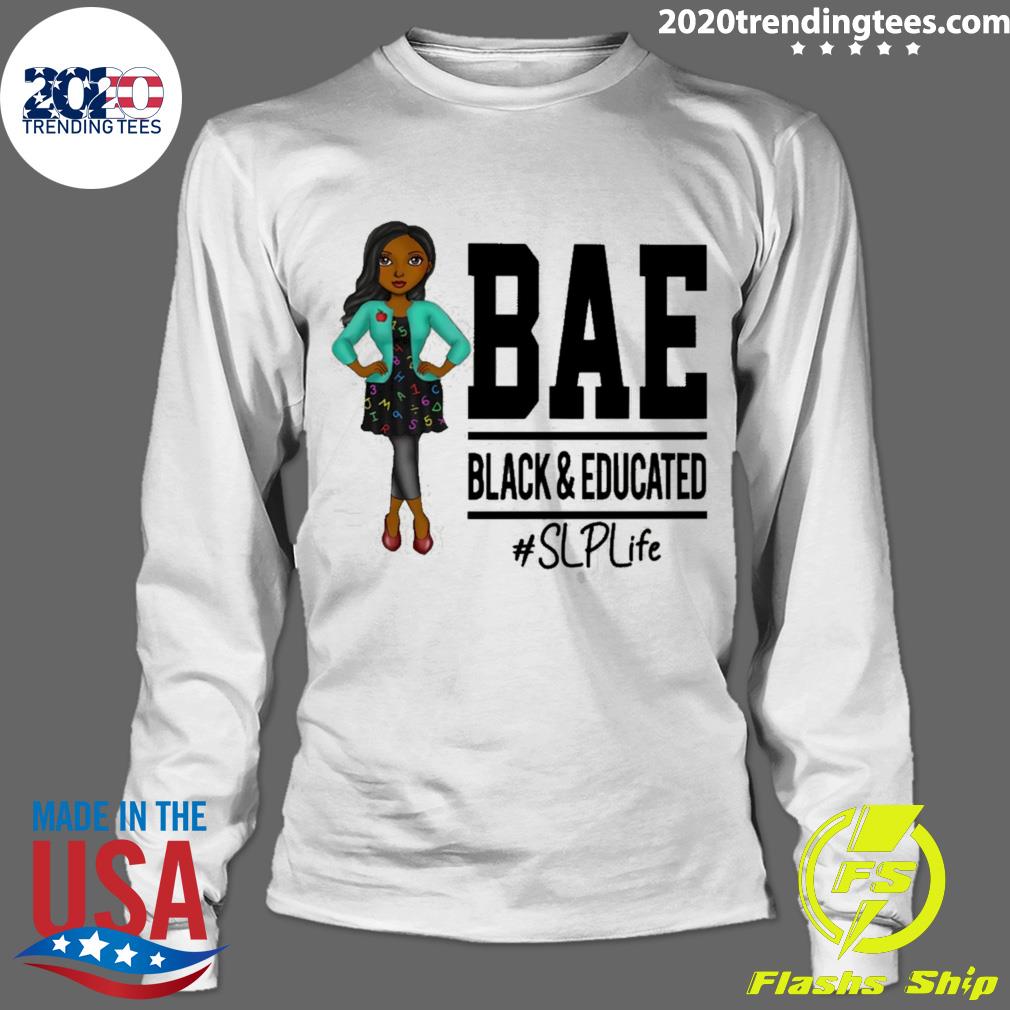 Nice bae Black And Educated SLP Life - Adult & Kids T-Shirts, Sweatshirts & Hoodies apparel design preview 4