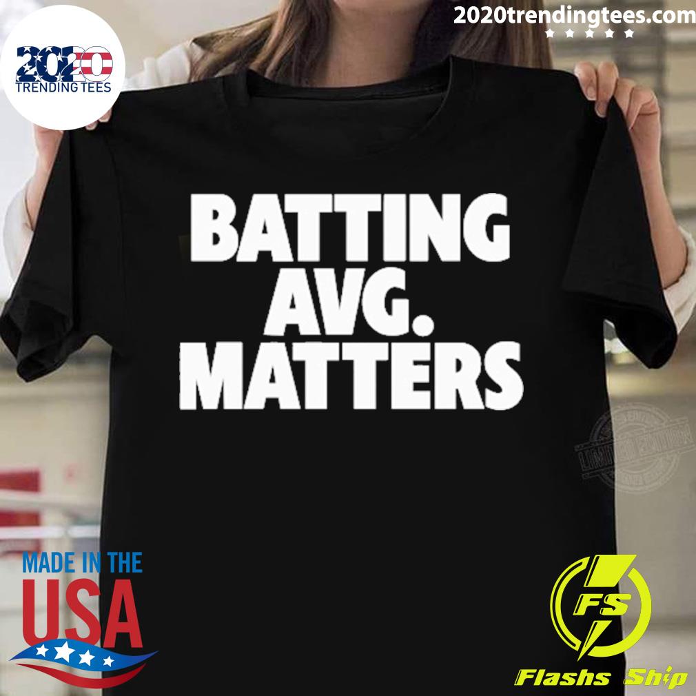 Nice batting Avg Matters - Adult & Kids T-Shirts, Sweatshirts & Hoodies apparel design preview 1
