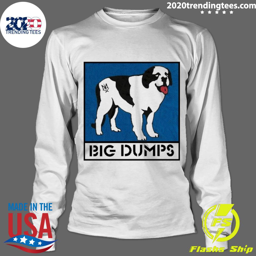 Nice big Dumps - Adult & Kids T-Shirts, Sweatshirts & Hoodies apparel design preview 4