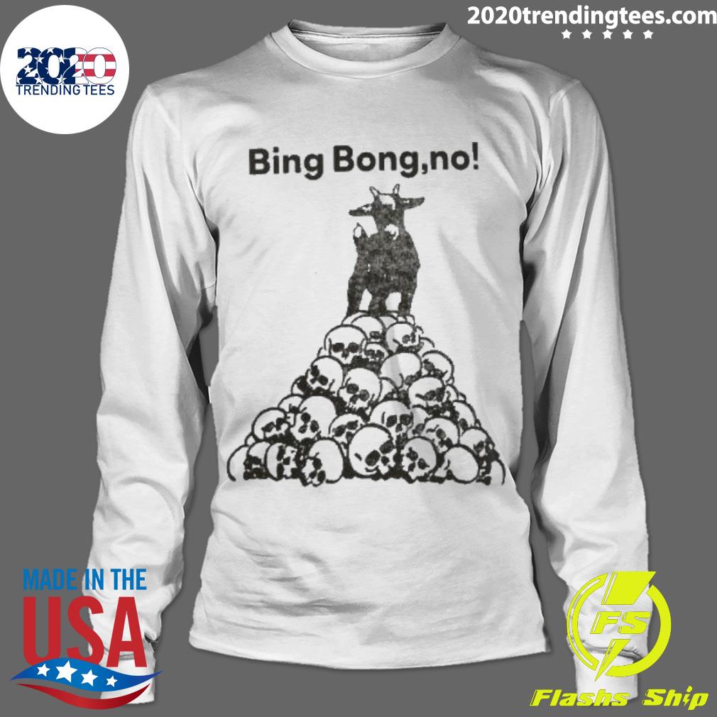 Nice bing Bong No - Adult & Kids T-Shirts, Sweatshirts & Hoodies apparel design preview 4