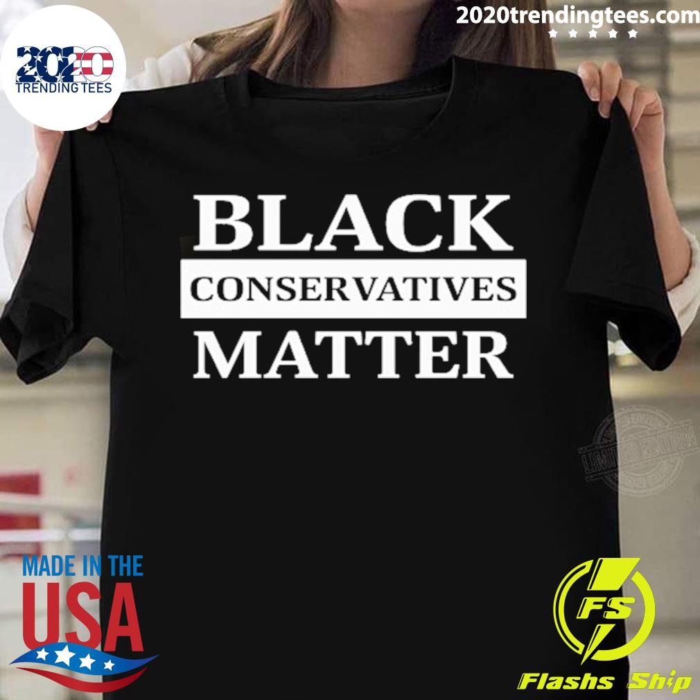 Nice black Conservatives Matter - Adult & Kids T-Shirts, Sweatshirts & Hoodies apparel design preview 1