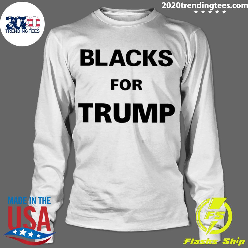 Nice blacks For Trump 2022 - Adult & Kids T-Shirts, Sweatshirts & Hoodies apparel design preview 4
