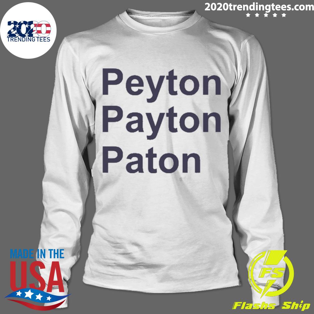 Nice broncos Peyton Payton Paton - Adult & Kids T-Shirts, Sweatshirts & Hoodies apparel design preview 4