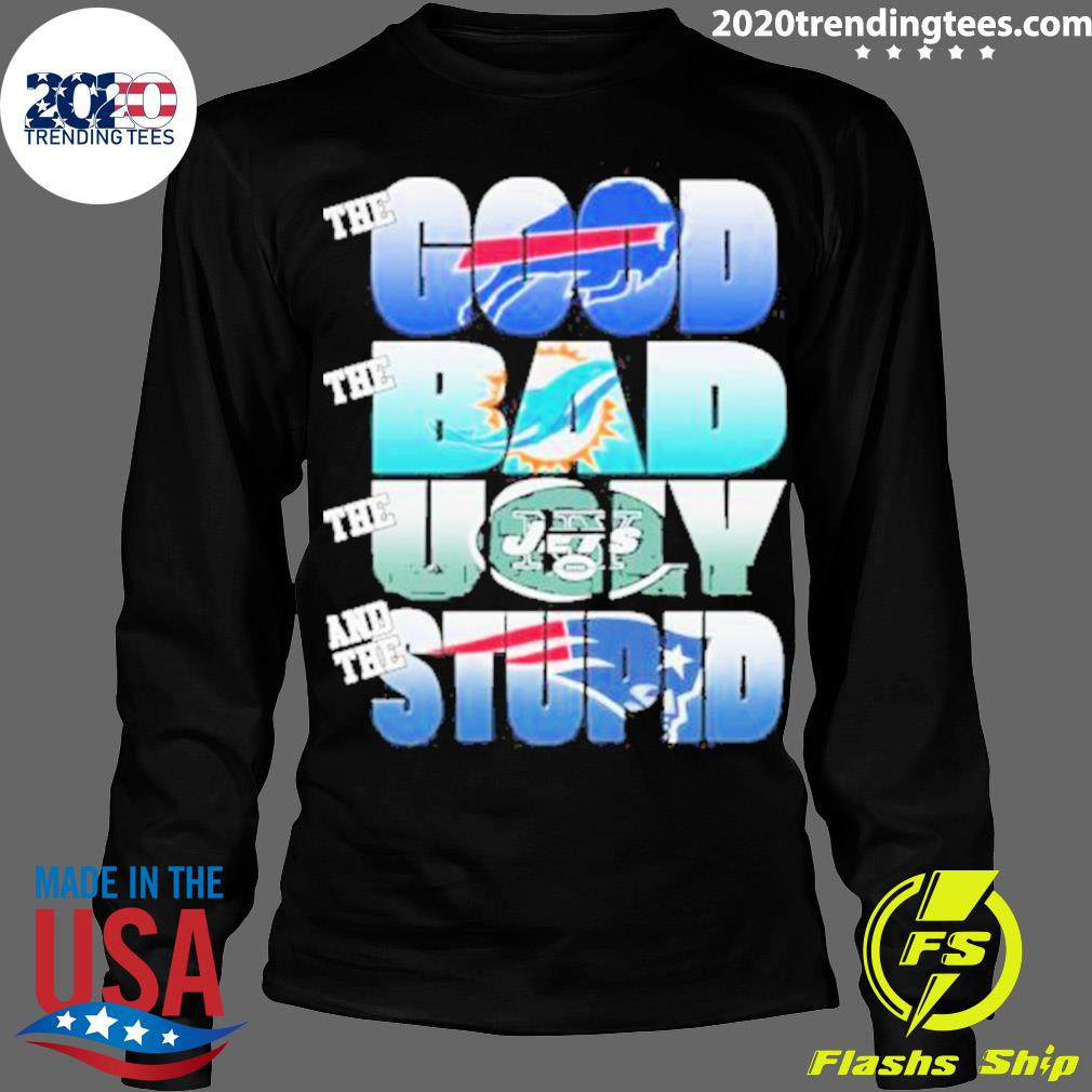 Nice buffalo Bills The Good Miami Dolphins Bad New - Adult & Kids T-Shirts, Sweatshirts & Hoodies apparel design preview 4