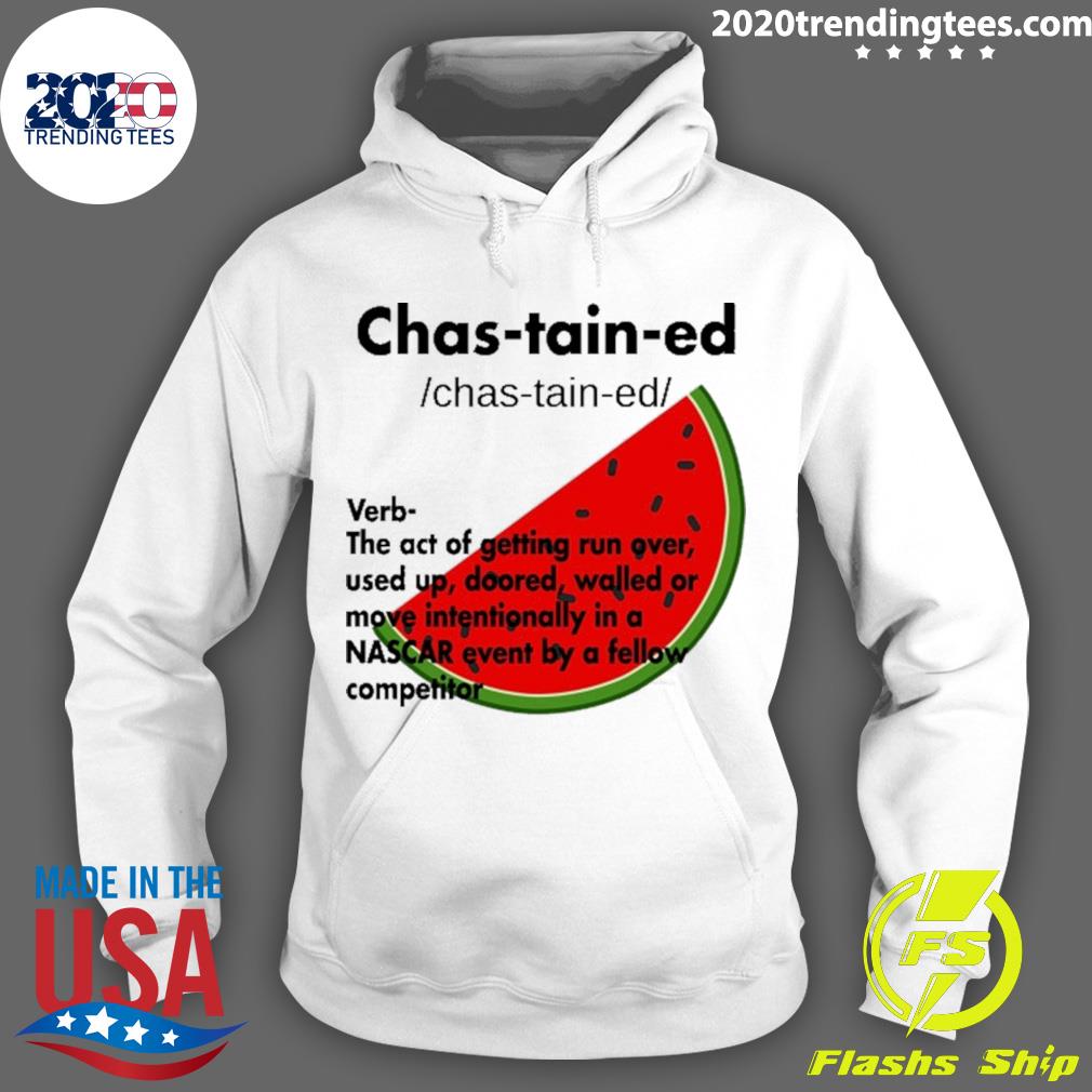Nice chas-tain-ed Verb The Act Of Getting Run Over - Adult & Kids T-Shirts, Sweatshirts & Hoodies apparel design preview 2
