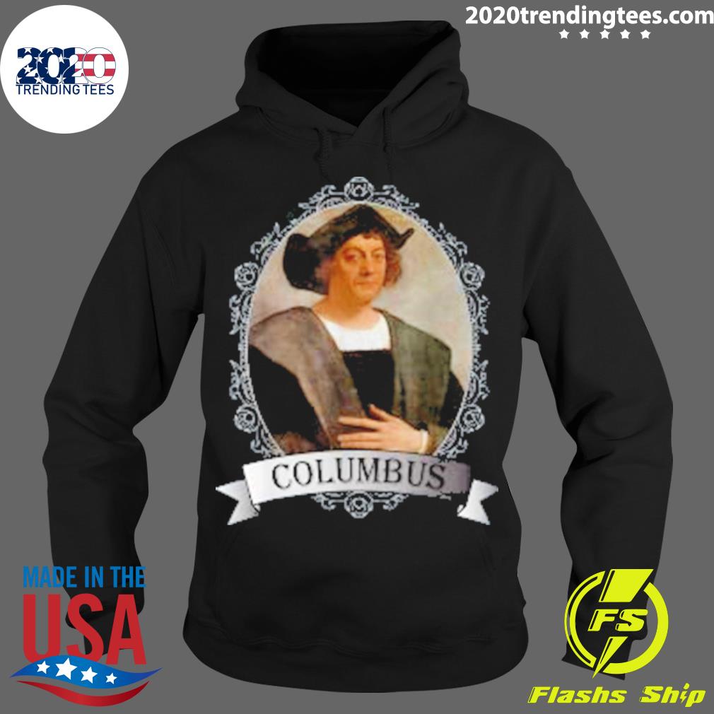 Nice christopher Columbus - Adult & Kids T-Shirts, Sweatshirts & Hoodies apparel design preview 2
