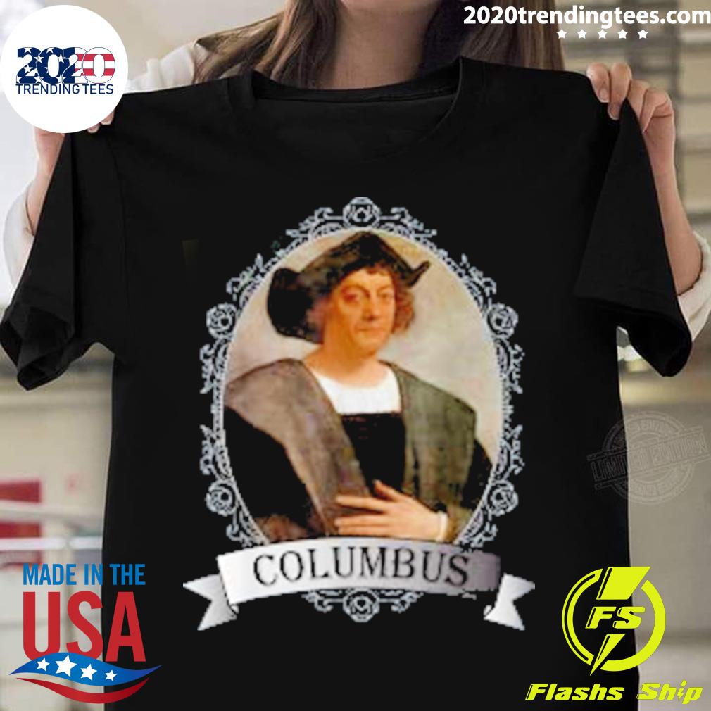 Nice christopher Columbus - Adult & Kids T-Shirts, Sweatshirts & Hoodies apparel design preview 1