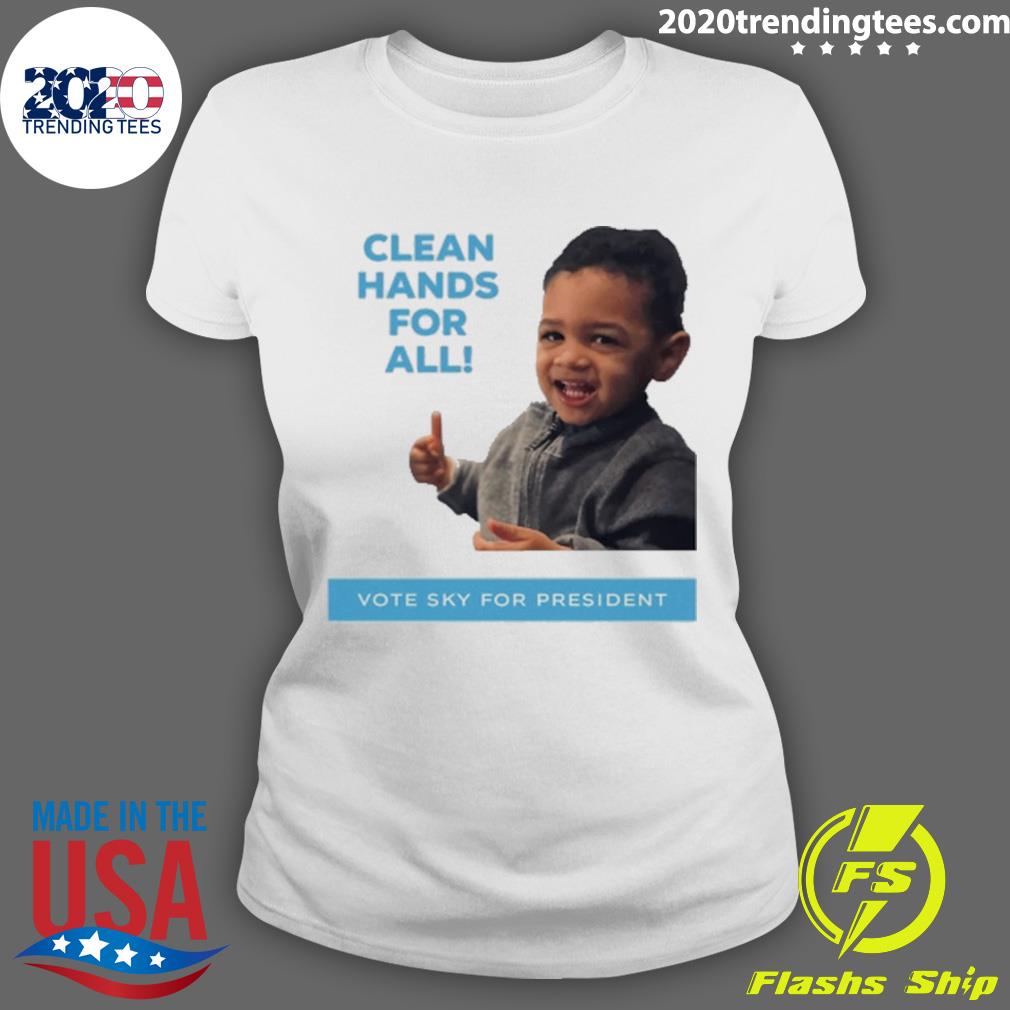 Nice clean Hands For The All Vote Sky President - Adult & Kids T-Shirts, Sweatshirts & Hoodies apparel design preview 3