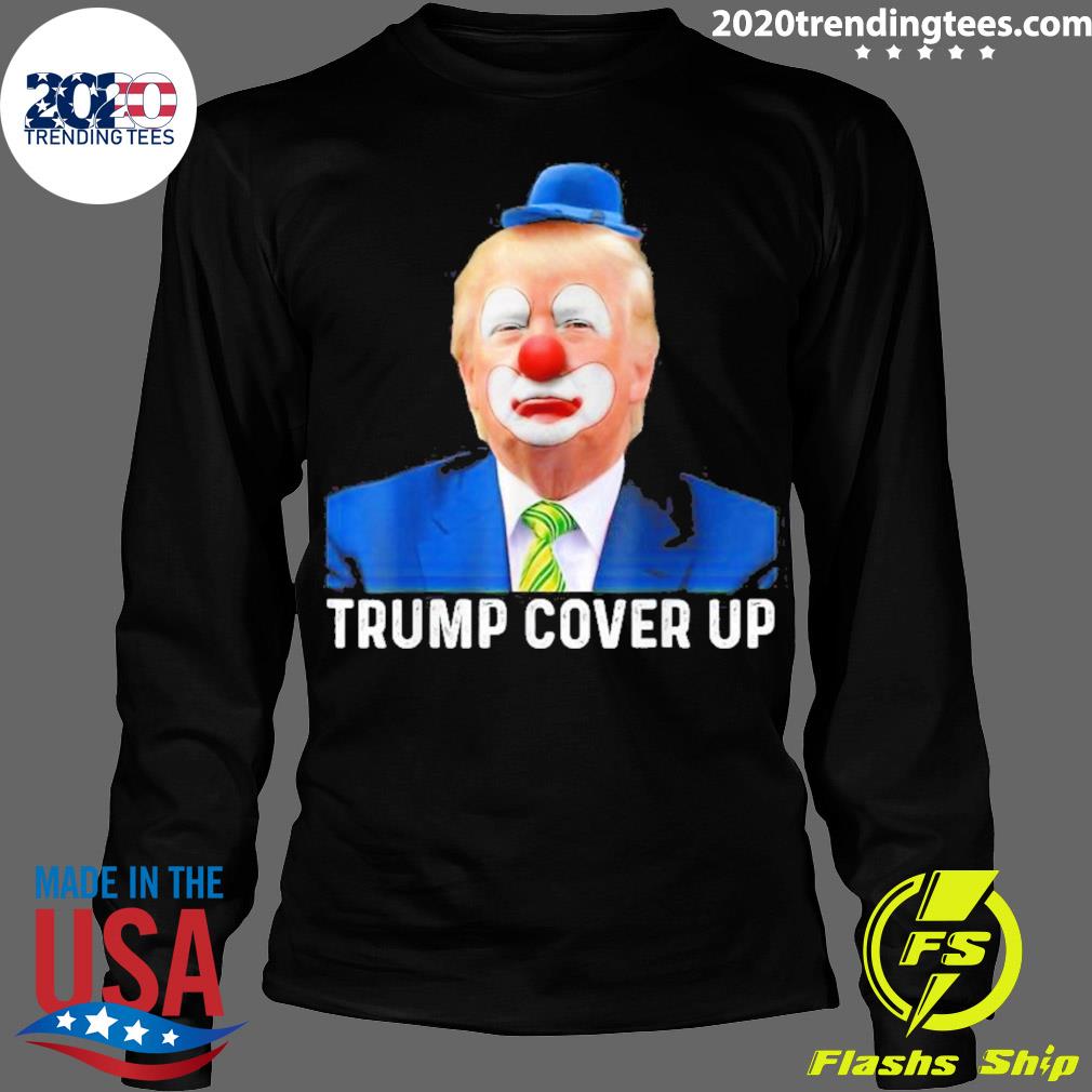 Nice clown Donald Trump Cover Up 2022 - Adult & Kids T-Shirts, Sweatshirts & Hoodies apparel design preview 4