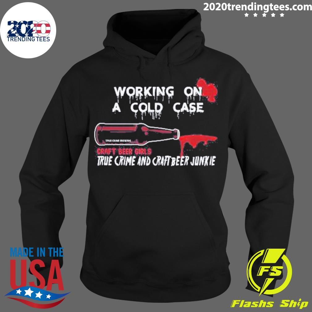 Nice cold Case Beer and True Crime - Adult & Kids T-Shirts, Sweatshirts & Hoodies apparel design preview 2