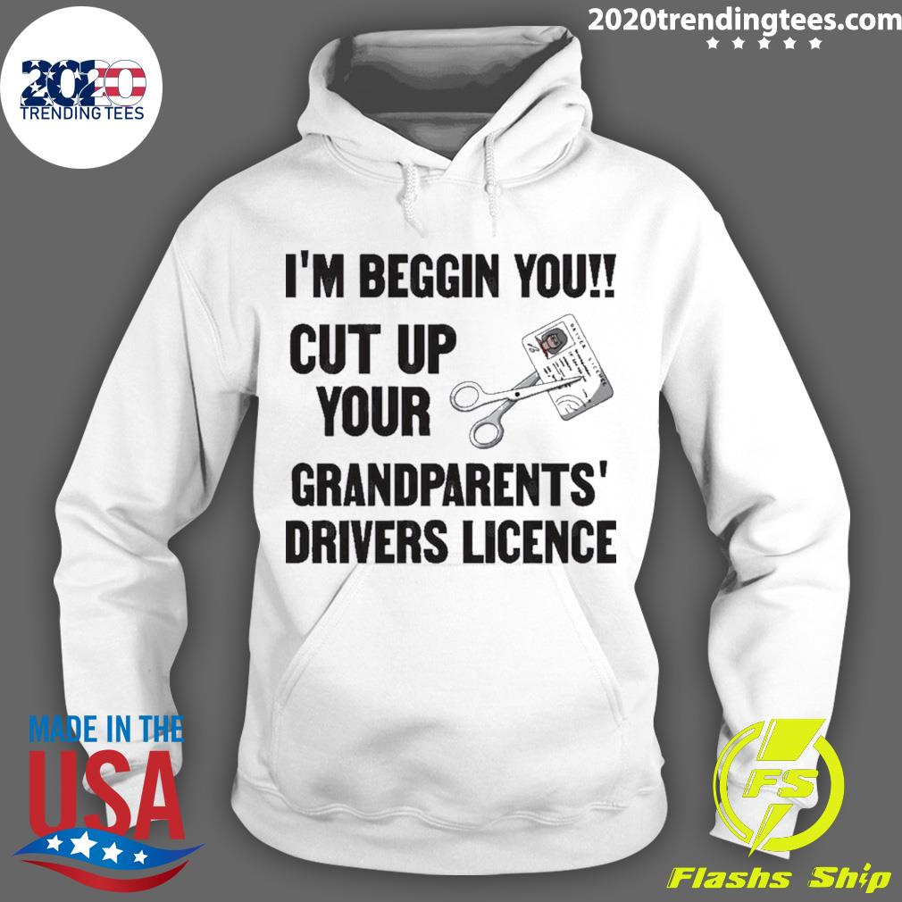 Nice cut Up Your Grandparents Drivers Licence Funny - Adult & Kids T-Shirts, Sweatshirts & Hoodies apparel design preview 2