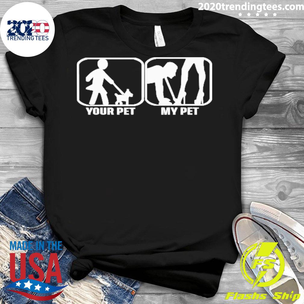 Nice dominatrix Your Pet My - Adult & Kids T-Shirts, Sweatshirts & Hoodies apparel design preview 3